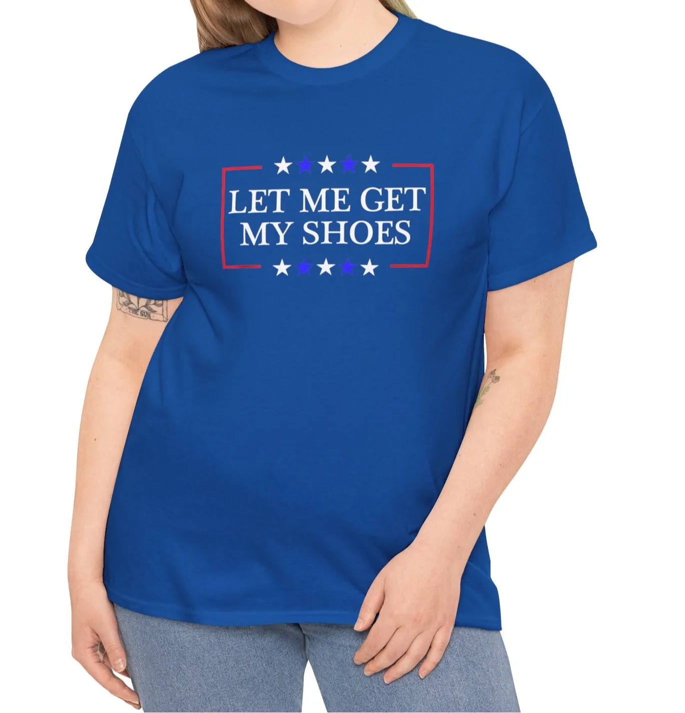 Trump - Let Me Get My Shoes Tee